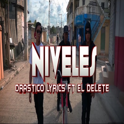 los niveles (feat. Drastico Lyrics) - Single