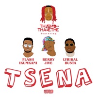 Tsena (feat. Berry Jive, Flash Ikumkani & Lyrikal Busta) - Single - Thabiso Thabethe