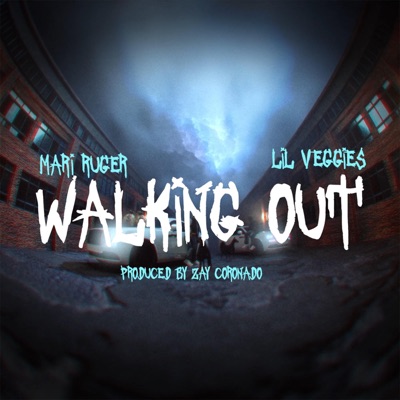 Walking Out (feat. Mari Ruger & Lil Veggie$) - Single