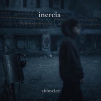Inercia - Single - Abimelec