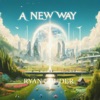 A New Way - Single