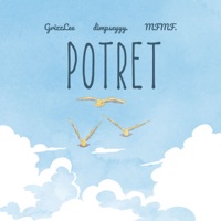 Potret - Single - Grizzlee, dimpseyyy. & MFMF.