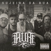 R.U.A Sujeira da Rua - Single - Chico Real, Jah Dartanham, Rodrigo Nonato, Ras Tibuia, PhantomDK & Peso Duplo