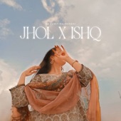 Jhol X Ishq artwork