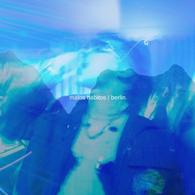 malos habitos / berlin - Single