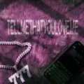 TELL ME THAT YOU LOVE ME