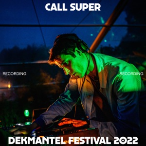 Call Super at Dekmantel Festival 2022 (DJ Mix)