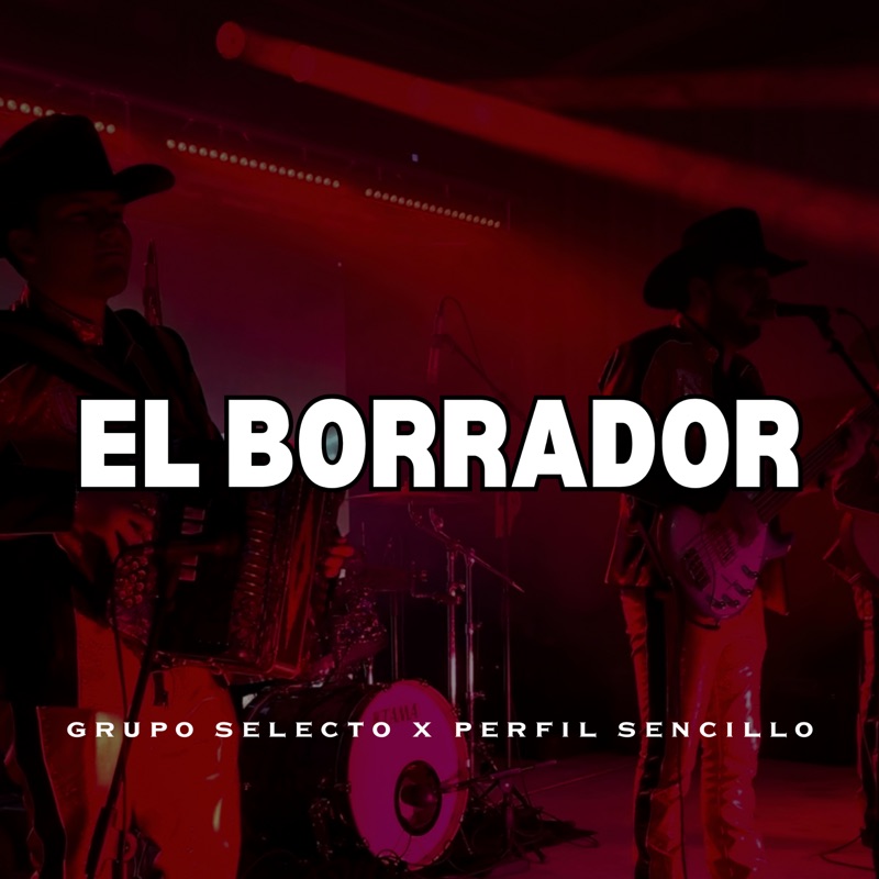 El Borrador (en vivo) [feat. Perfil Sencillo] - Single