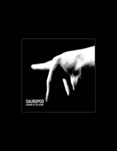 收听 Sauropod、观看音乐视频、阅读小传、查看巡演日期等 ！