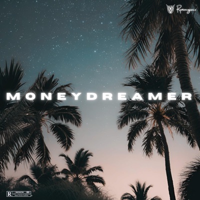 MONEYDREAMER - Single