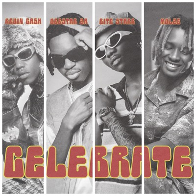 Celebrate (feat. Deestar ZA, Bite Starr & Molze) - Single