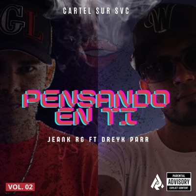 PENSANDO EN TI (feat. Dreyk Parr) - Single