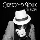 Christopher Young: The Shorts (Original Scores)
