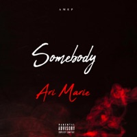 Somebody - Single - Ari Marie