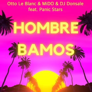 Hombre Bamos (feat. Panic Stars)