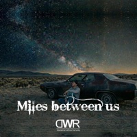 Miles between us - Single - disclaimer without remarks