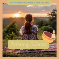 Echoing Silence - Standing Bell Healer, Guided Meditation & Yoga Workout Music