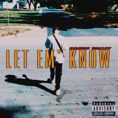 LET EM' KNOW - Single