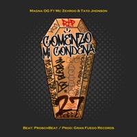 Comenzo Mi Condena - Single - Magna OG, MC Zehroo & Tato Jhonson
