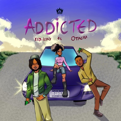 Addicted (feat. Otacha) - Single