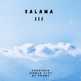 Salama III (Remix) JoeKings, DJ Penny & Noble city