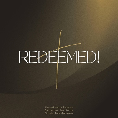 Redeemed! (feat. Tom Mackenna) - Single