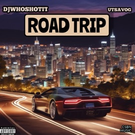 Road Trip (feat. Utsavog) Djwhoshotit