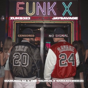 Funk X (feat. Tee Taurus, Marudio SA & SabzaThree20)