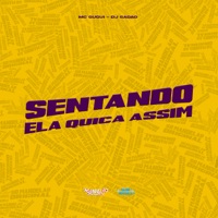 Sentando Ela Quica Assim - Single - MC GUGUI & DJ Sadão