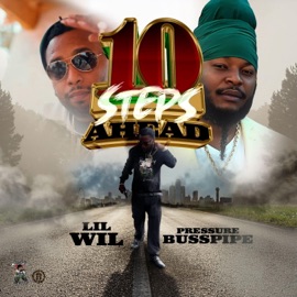 10 steps ahead (feat. pressure busspipe) Lil Wil