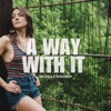 A Way With It - EP