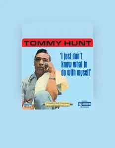 Listen to Tommy Hunt, watch music videos, read bio, see tour dates & more!