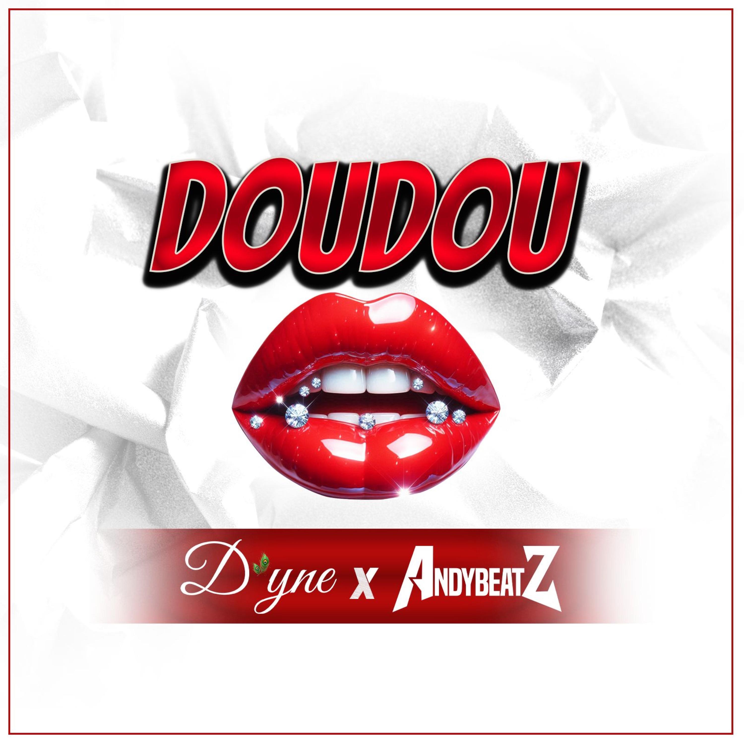 D'yne - Doudou (feat. Andy Beatz)