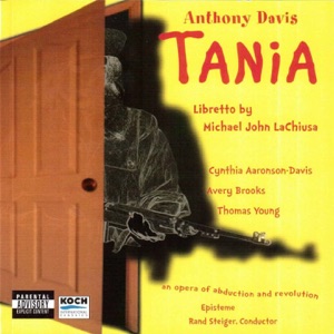 Antony Davis - Tania (An opera of abduction and revolution)