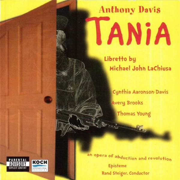 Antony Davis - Tania (An opera of abduction and revolution)