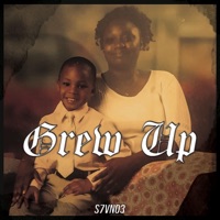 Grew Up - Single - S7VN03