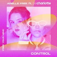 Control - Single - Arielle Free & Be Charlotte