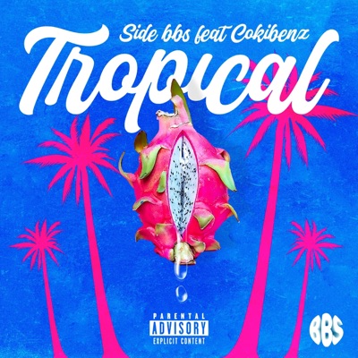 Tropical (feat. COKIBENZ) - Single