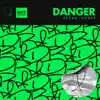 Danger