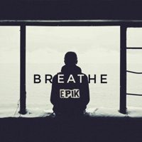 Breathe - Single - Epik