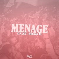 Menage - Single - Dj Lye & Iraqui Zl