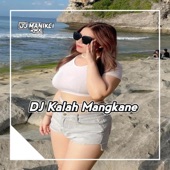 DJ Kalah Mangkane artwork