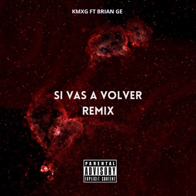 Si Vas a Volver (Remix) [feat. Brian Ge] - Single