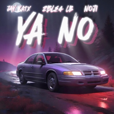 Ya No (feat. NOJI & Jay Katx) - Single