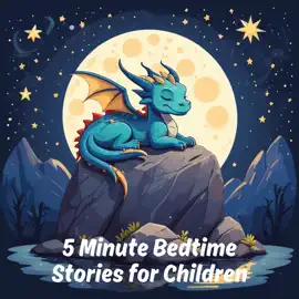 5 Minute Bedtime Stories for Children: 25 Five Minute Short Stories