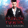 Enchanting Exposition (Unabridged) - Alice Winters