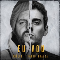 Eu Vou - Single - Txéllo & Fabio Brazza