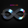 Matway & June - Walking Away (Infinity) portada