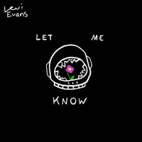 Let Me Know - Single - Levi Evans