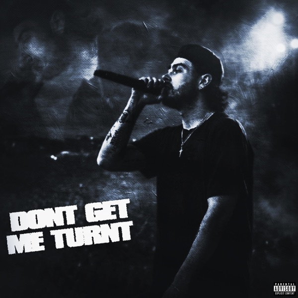 Dont Get Me Turnt